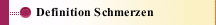 Definition Schmerzen